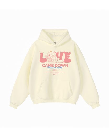 Love Came Down Hoodie