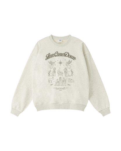 Love Came Down Crewneck