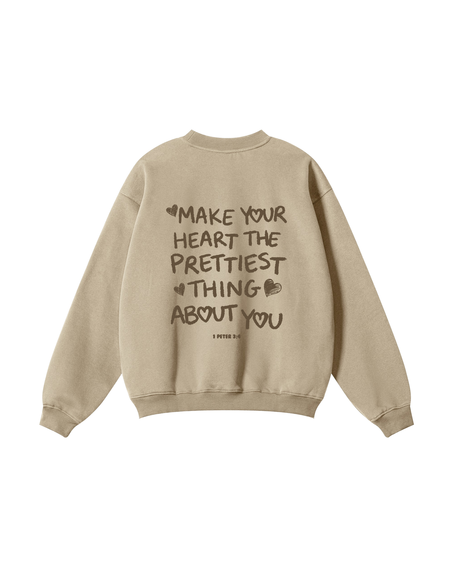 Make Your Heart the Prettiest Thing About You Crewneck