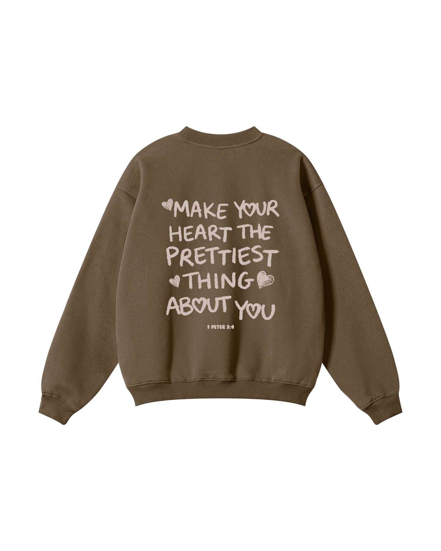 Make Your Heart the Prettiest Thing About You Crewneck