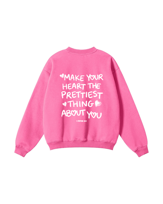Make Your Heart the Prettiest Thing About You Crewneck