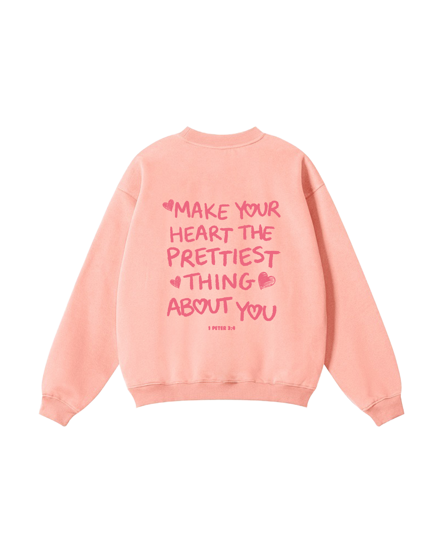 Make Your Heart the Prettiest Thing About You Crewneck