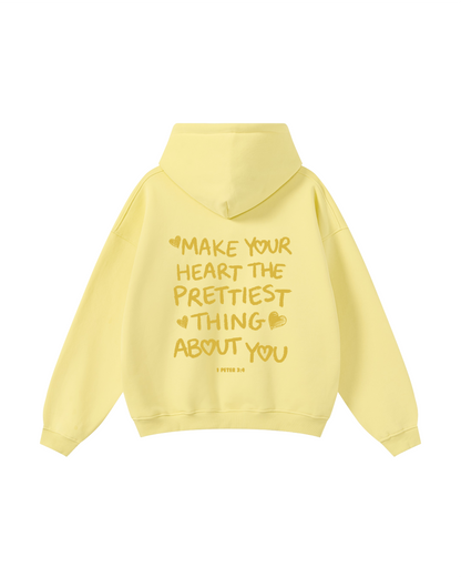 Make Your Heart the Prettiest Thing About You Hoodie