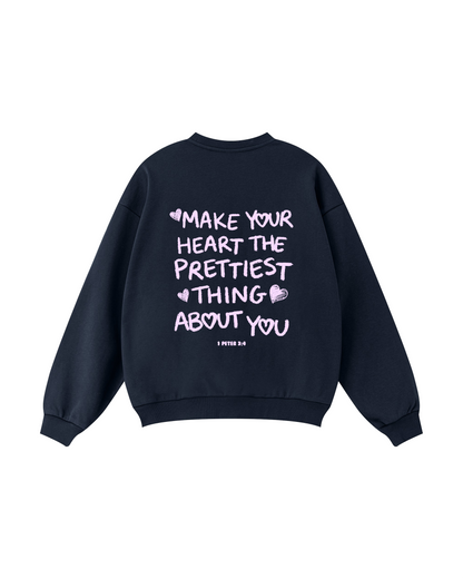 Make Your Heart the Prettiest Thing About You Crewneck