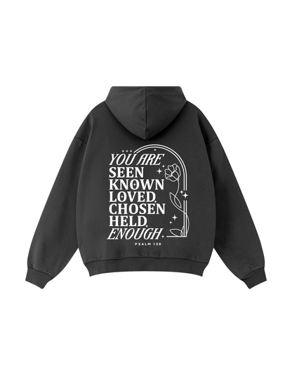 You are seen, known, and deeply loved Hoodie