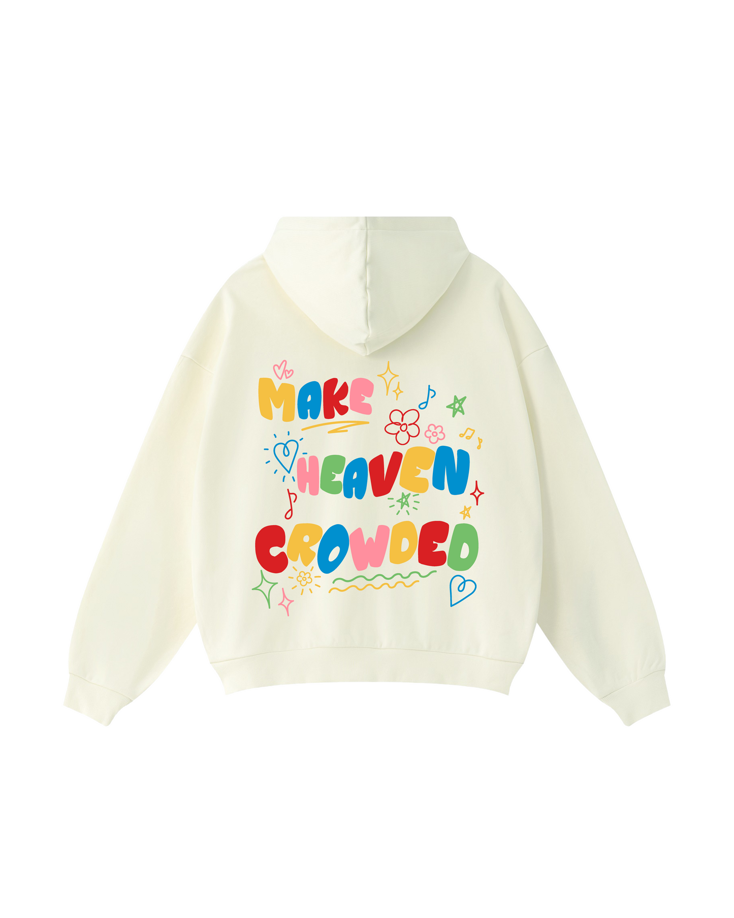 Make Heaven Crowded Hoodie