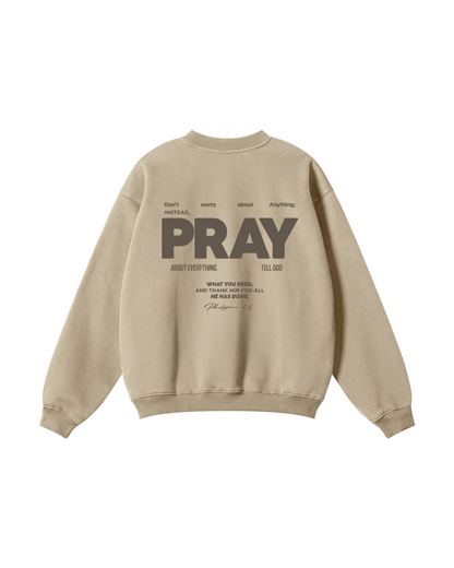Don’t Worry, PRAY Crewneck
