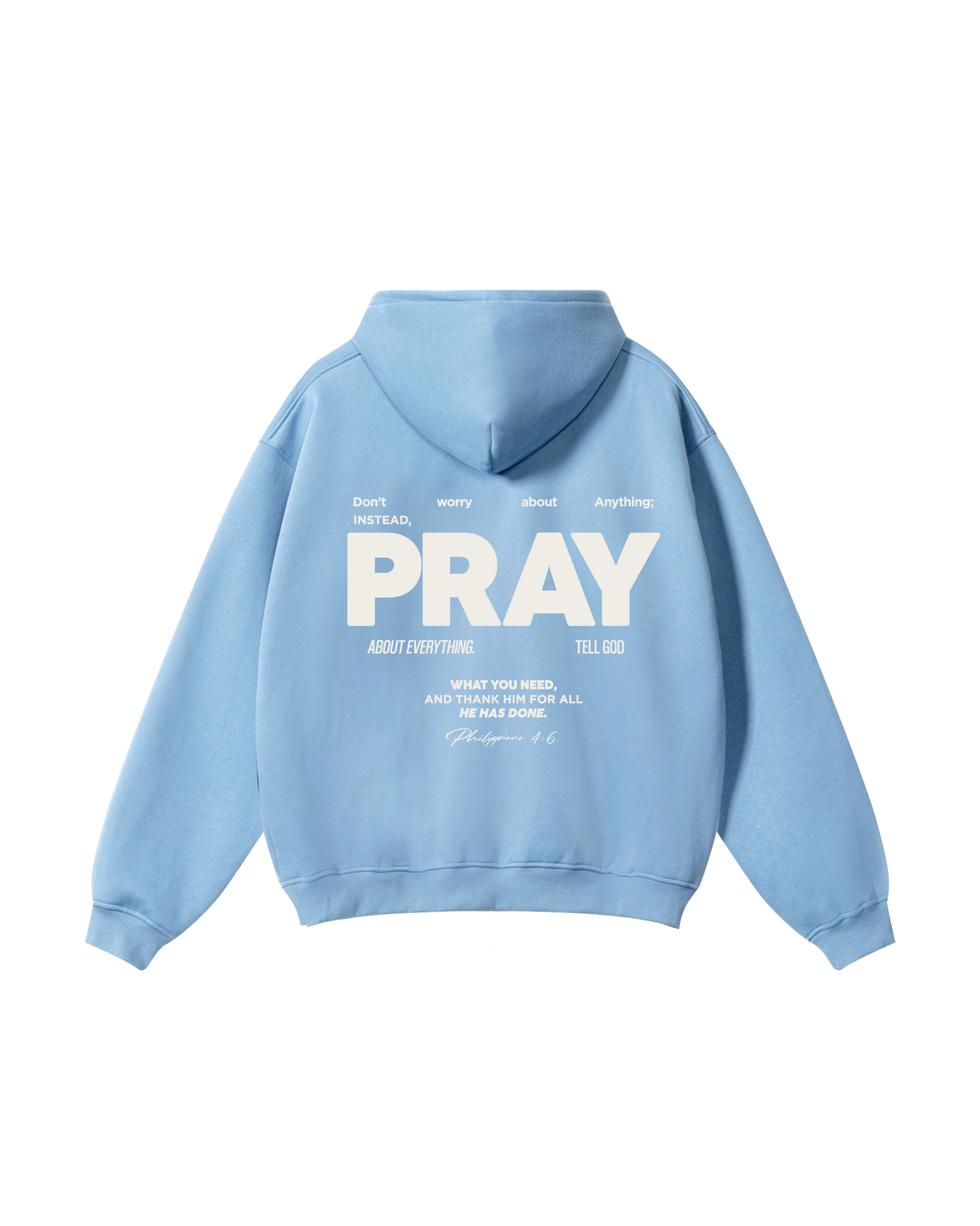 Pray About Everything Hoodie