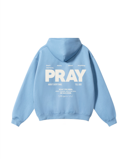 Pray About Everything Hoodie