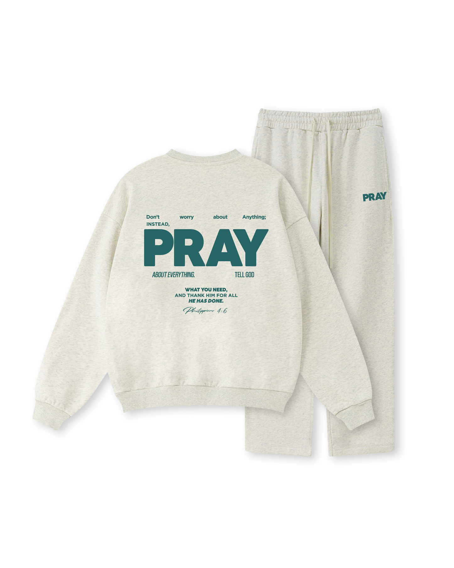 Don’t Worry, PRAY Crewneck