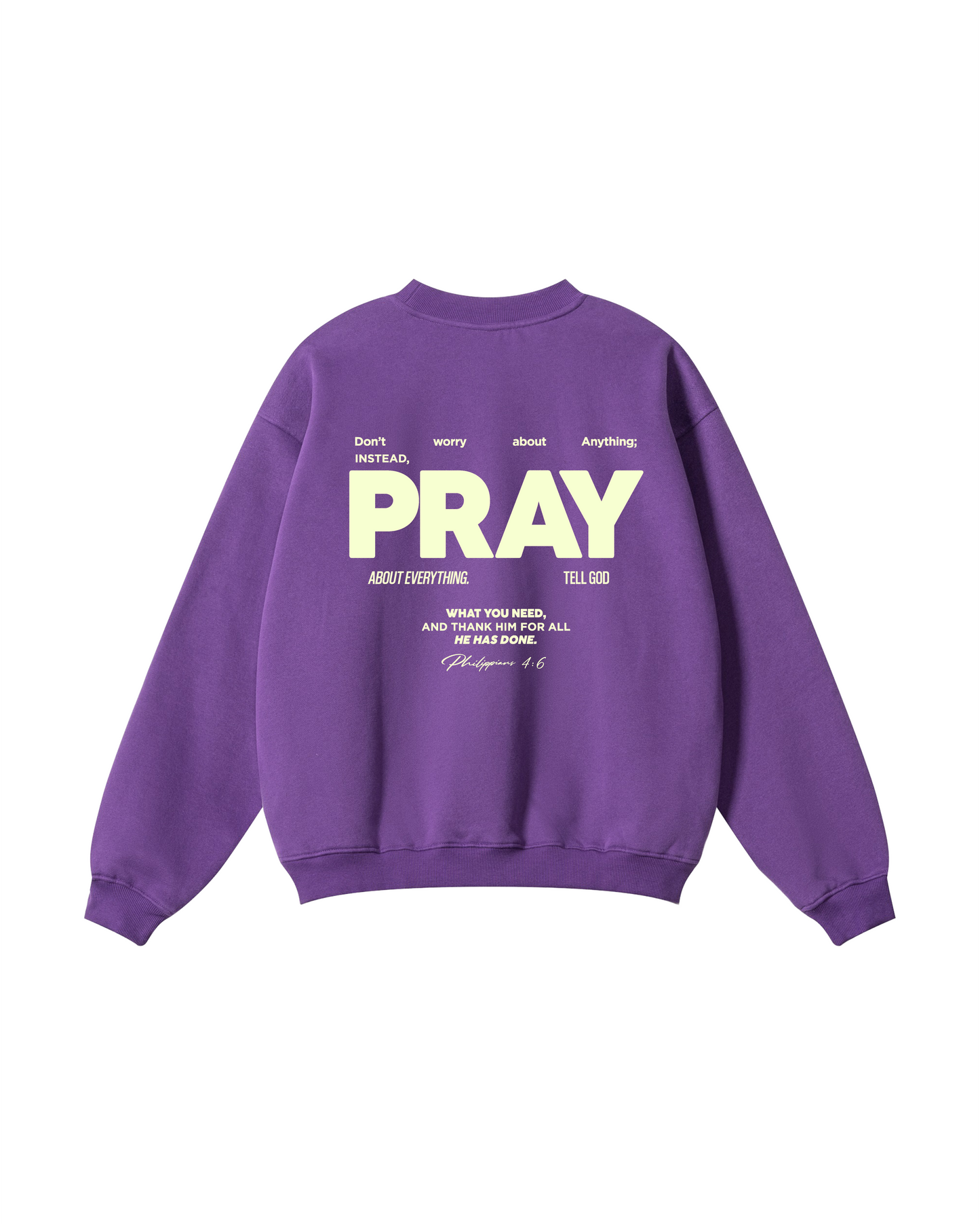 Don’t Worry, PRAY Crewneck