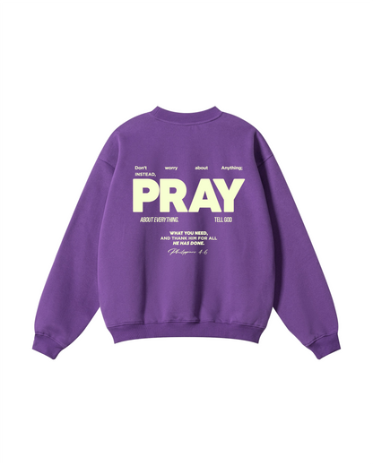 Don’t Worry, PRAY Crewneck