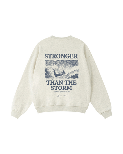 Stronger Than The Storm Crewneck