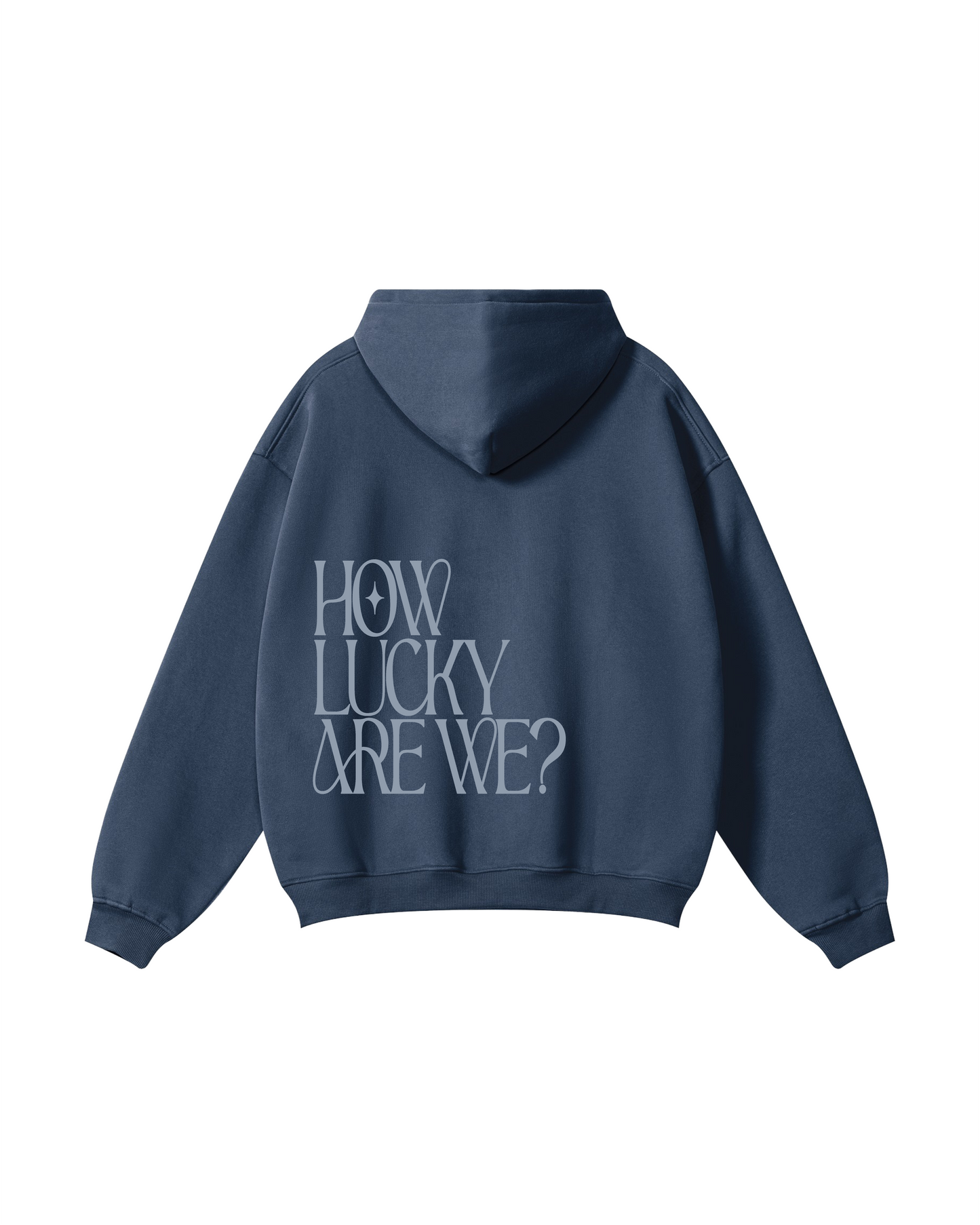 How Lucky Are We Hoodie