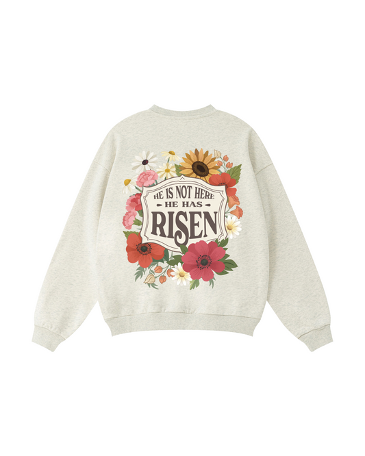 HE HAS RISEN Crewneck