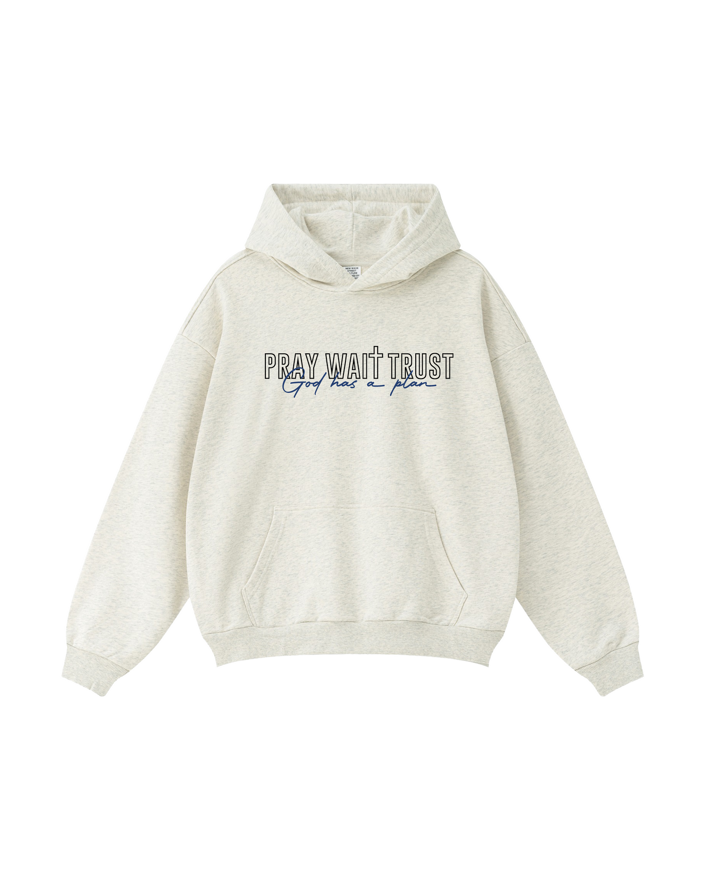 Pray Wait Trust Hoodie