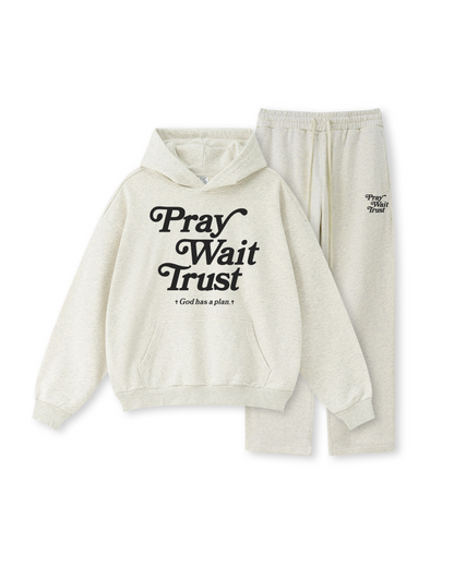 Pray Wait Trust Hoodie