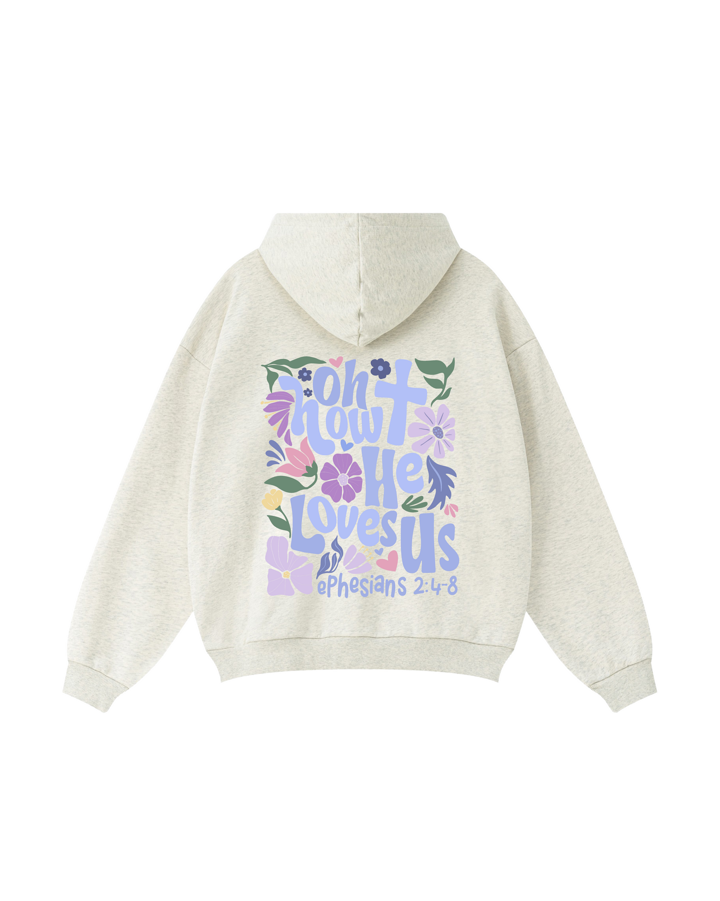 Oh How He Loves Us Hoodie