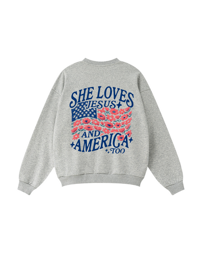 She Loves Jesus and America Too Crewneck