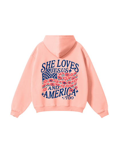 She Loves Jesus and America Too Hoodie