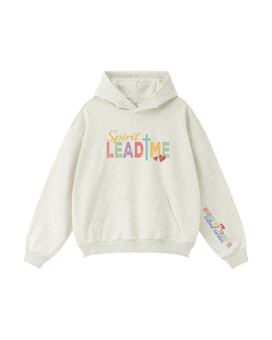 Spirit Lead Me Hoodie