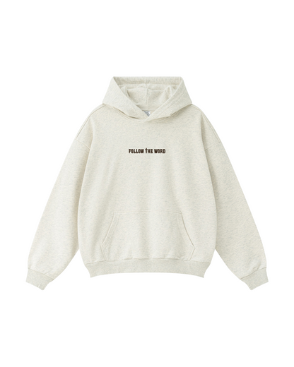 Follow the Word Not the World Hoodie