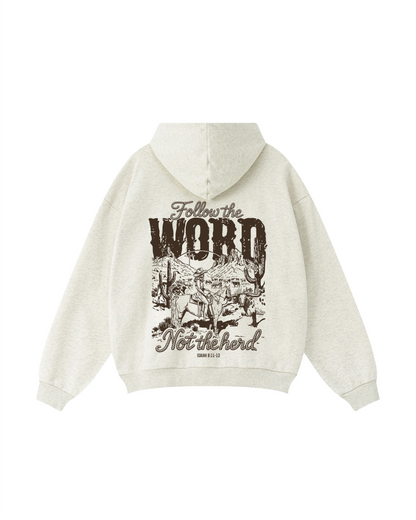 Follow the Word Not the World Hoodie