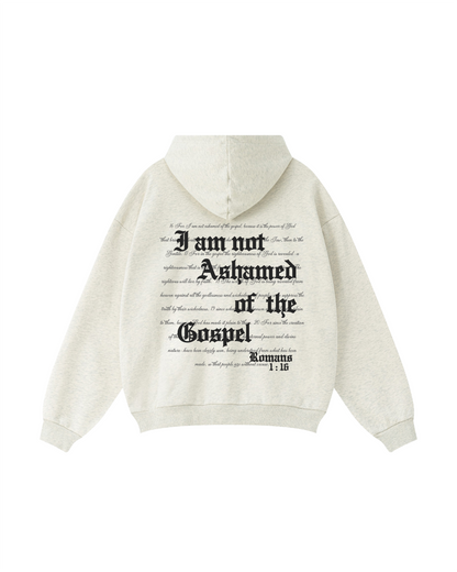 Not Ashamed of the Gospel Hoodie