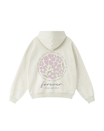 Flowers Fade, Word of Our God Stands Forever Hoodie