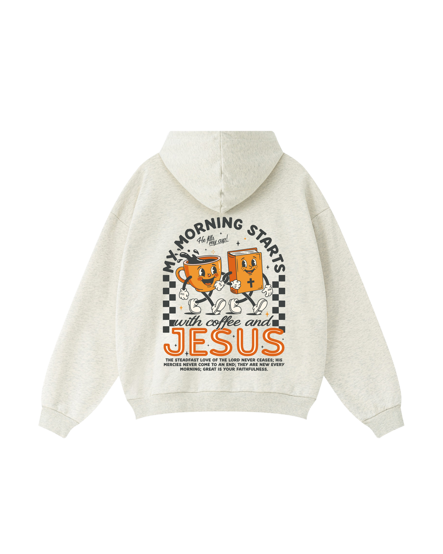 My Morning Starts with Coffee and Jesus Hoodie