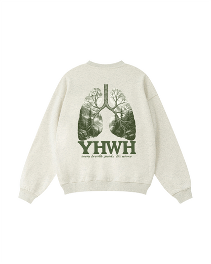 YHWH Every Breath Speaks His Name Crewneck