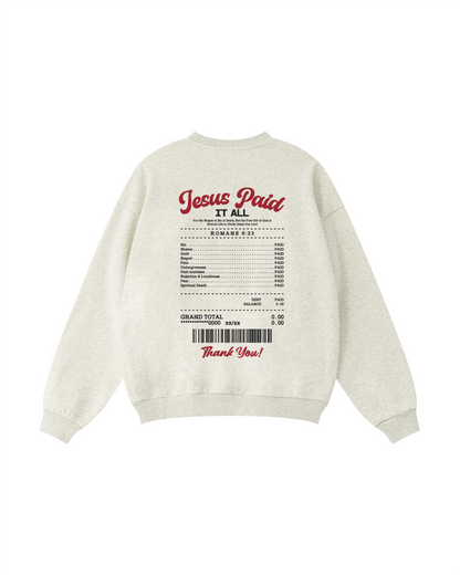 Jesus Paid It All Crewneck