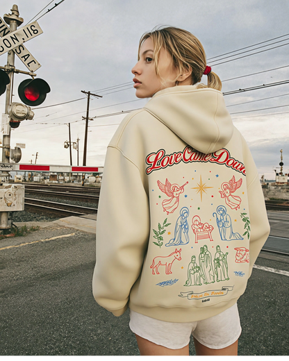 Love Came Down Hoodie