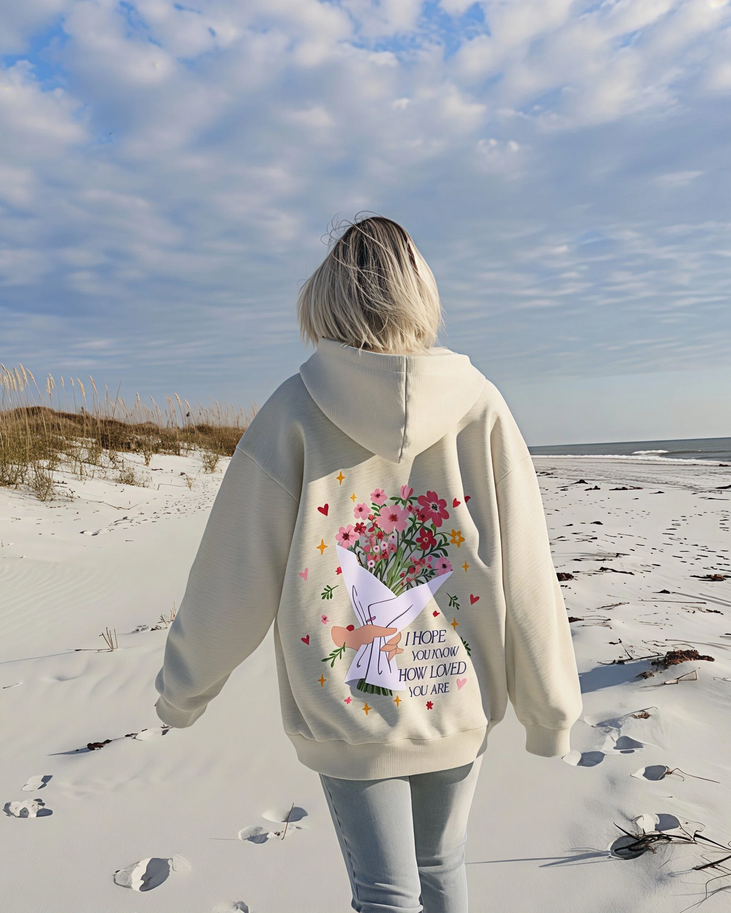 I Hope You Know How Loved You Are  Hoodie