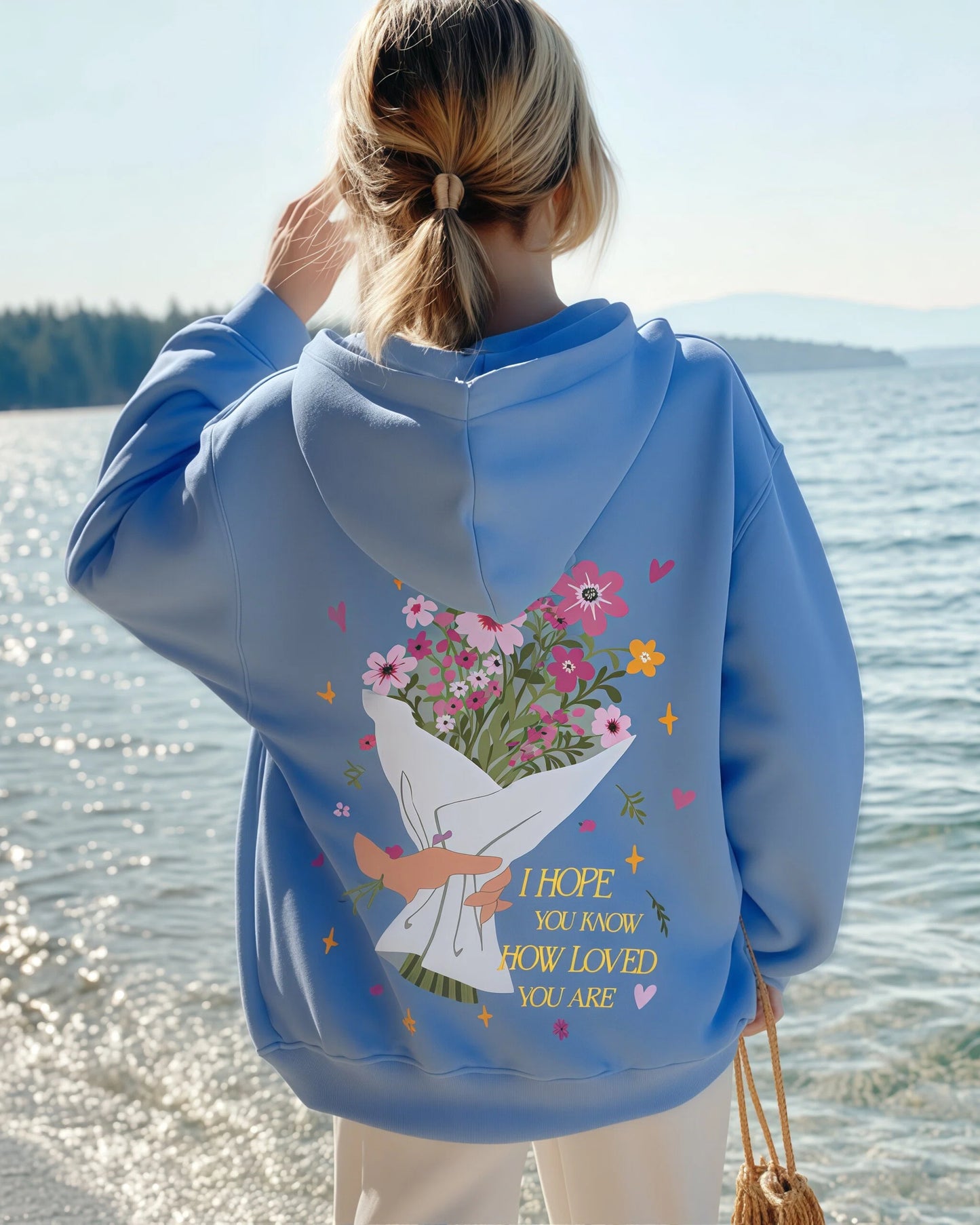 I Hope You Know How Loved You Are  Hoodie