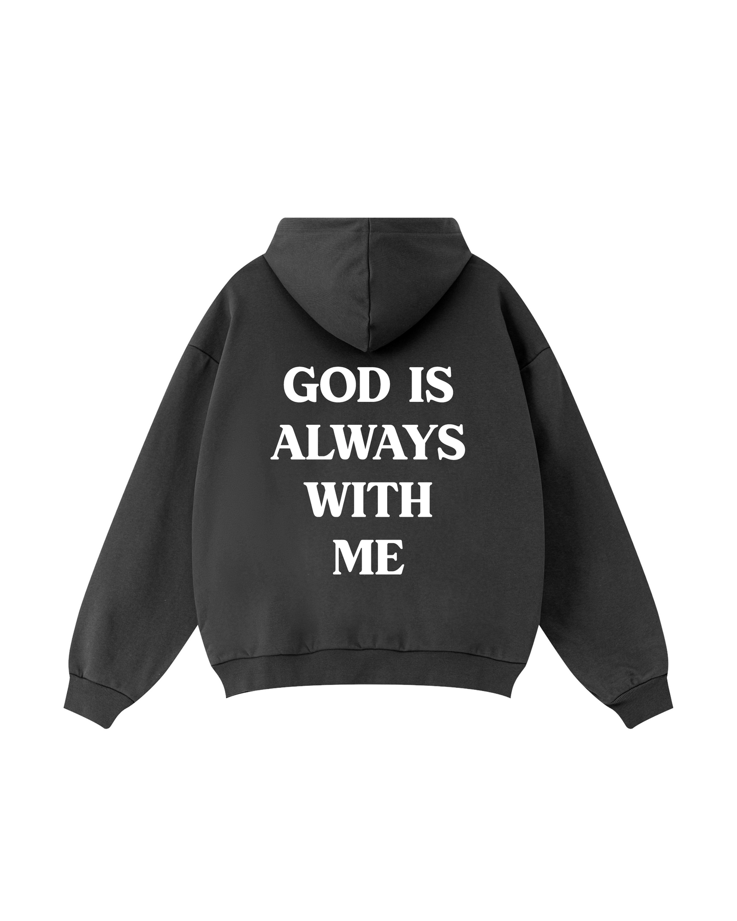 God Is Always With Me Hoodie