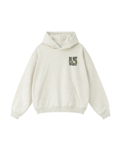 Do Not Worry Hoodie