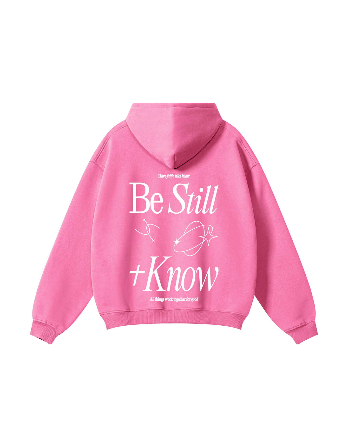 Be Still + Know Hoodie