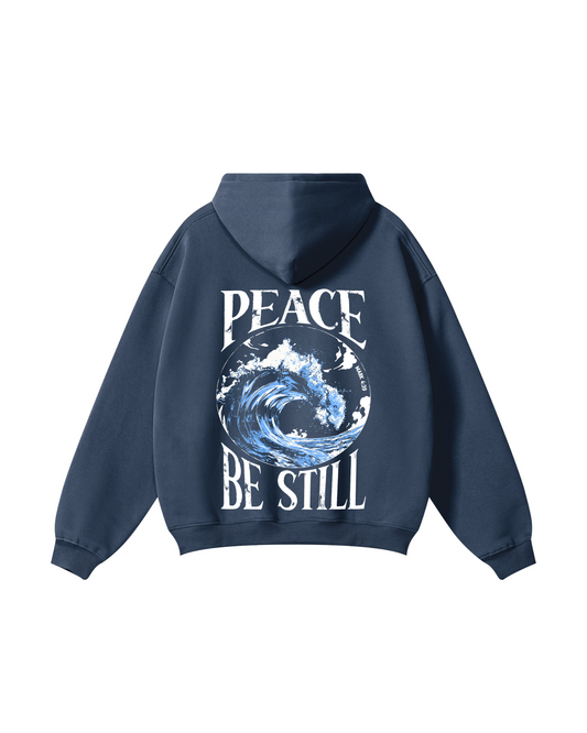 PEACE BE STILL Hoodie