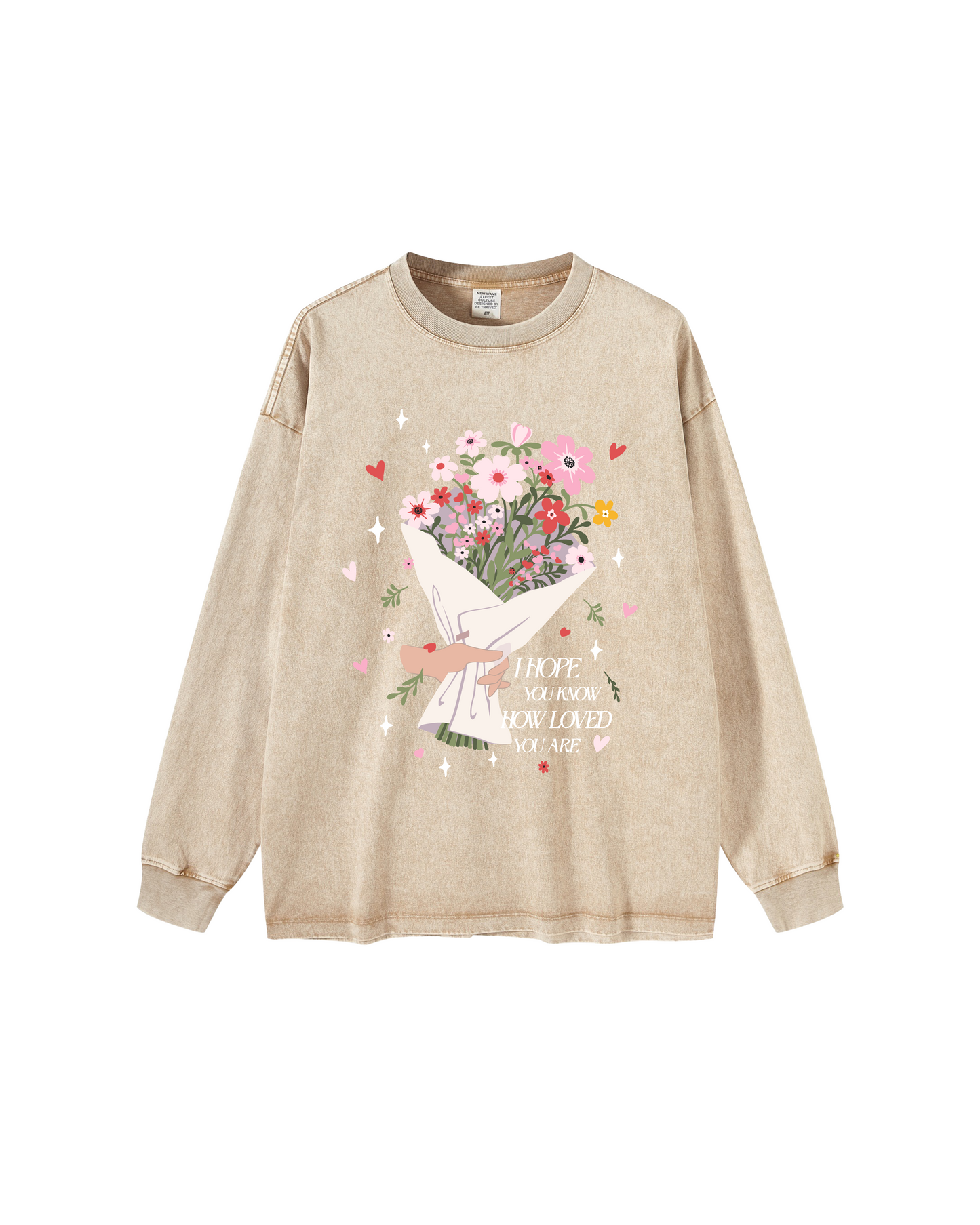 I Hope You Know How Loved You Are  Unisex Washed Long Sleeve T-Shirt