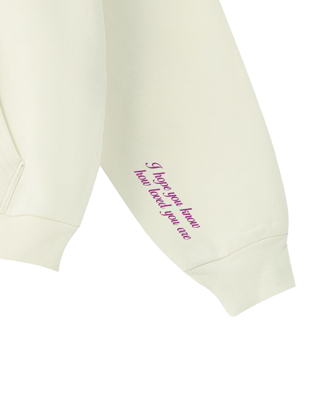 I Hope You Know How Loved You Are Hoodie