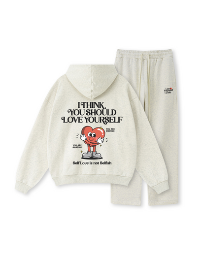 I Think You Should Love Yourself Hoodie
