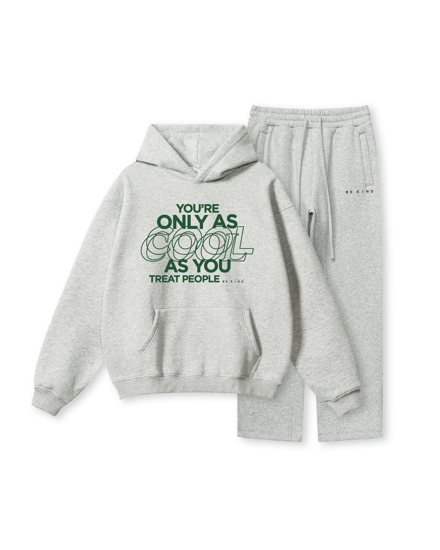 You're Only As Cool As You Treat People Hoodie