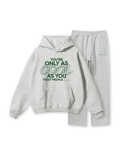You're Only As Cool As You Treat People Hoodie