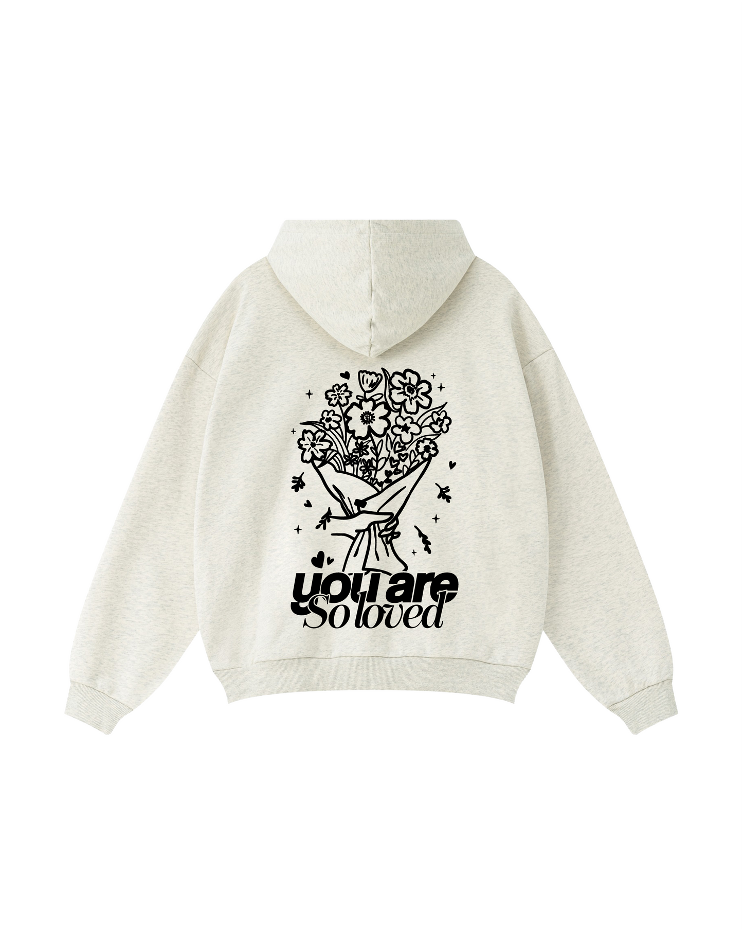 You Are So Loved Hoodie