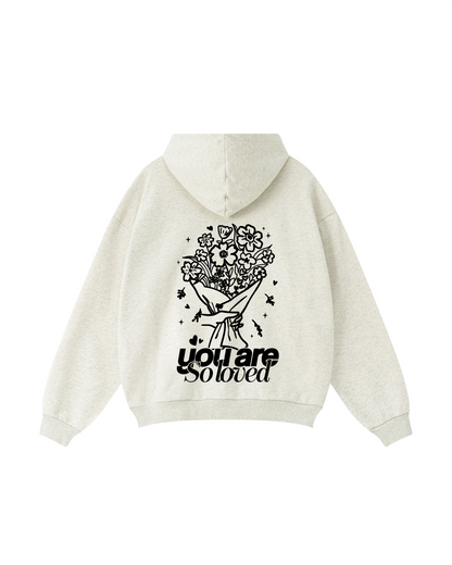 You Are So Loved Hoodie