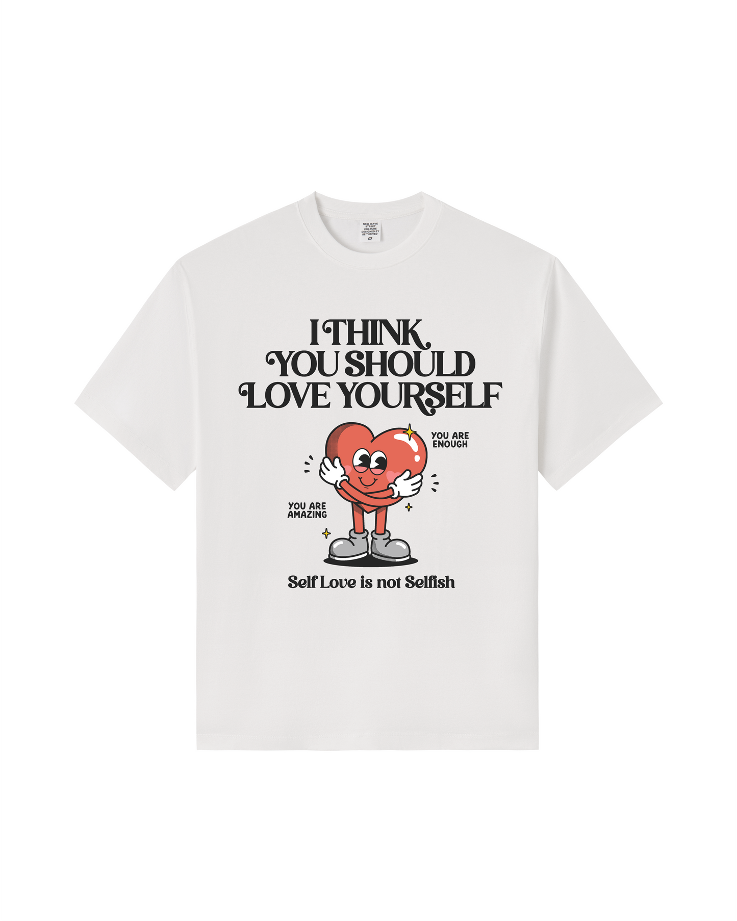 I Think You Should Love Yourself Premium Cotton Tee