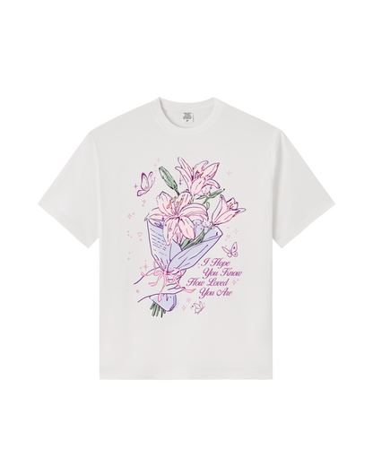 I Hope You Know How Loved You Are Premium Cotton Tee