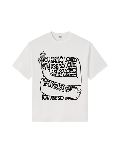 You Are So Loved Premium Cotton Tee