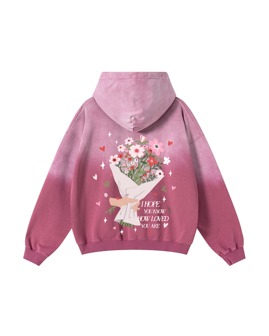 I Hope You Know How Loved You Are Multi-Color Washed Hoodie
